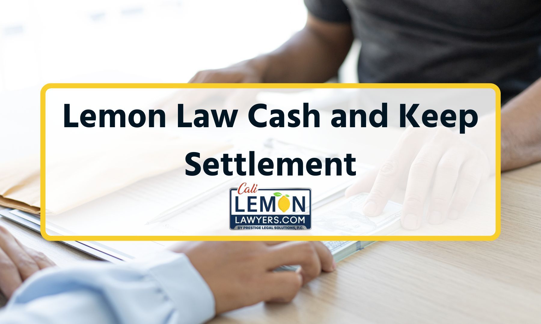 Lemon Law Cash and Keep Settlement