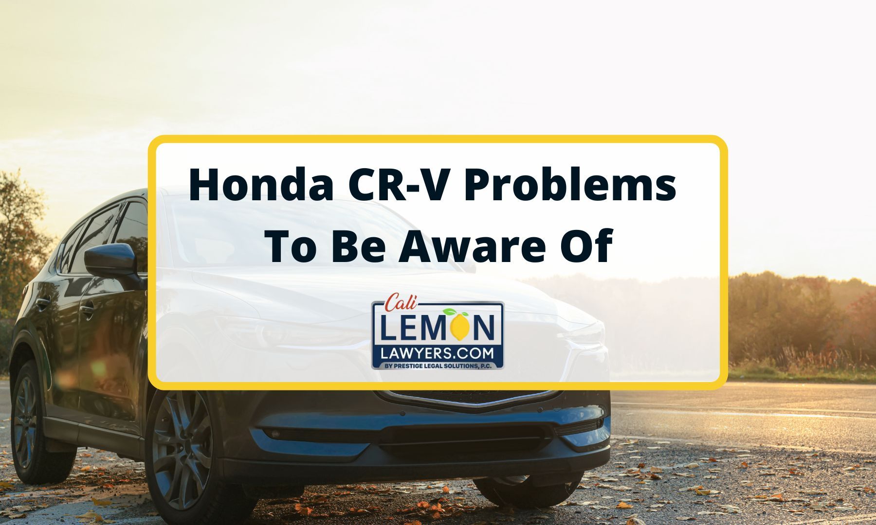 Honda CR-V Problems To Be Aware Of