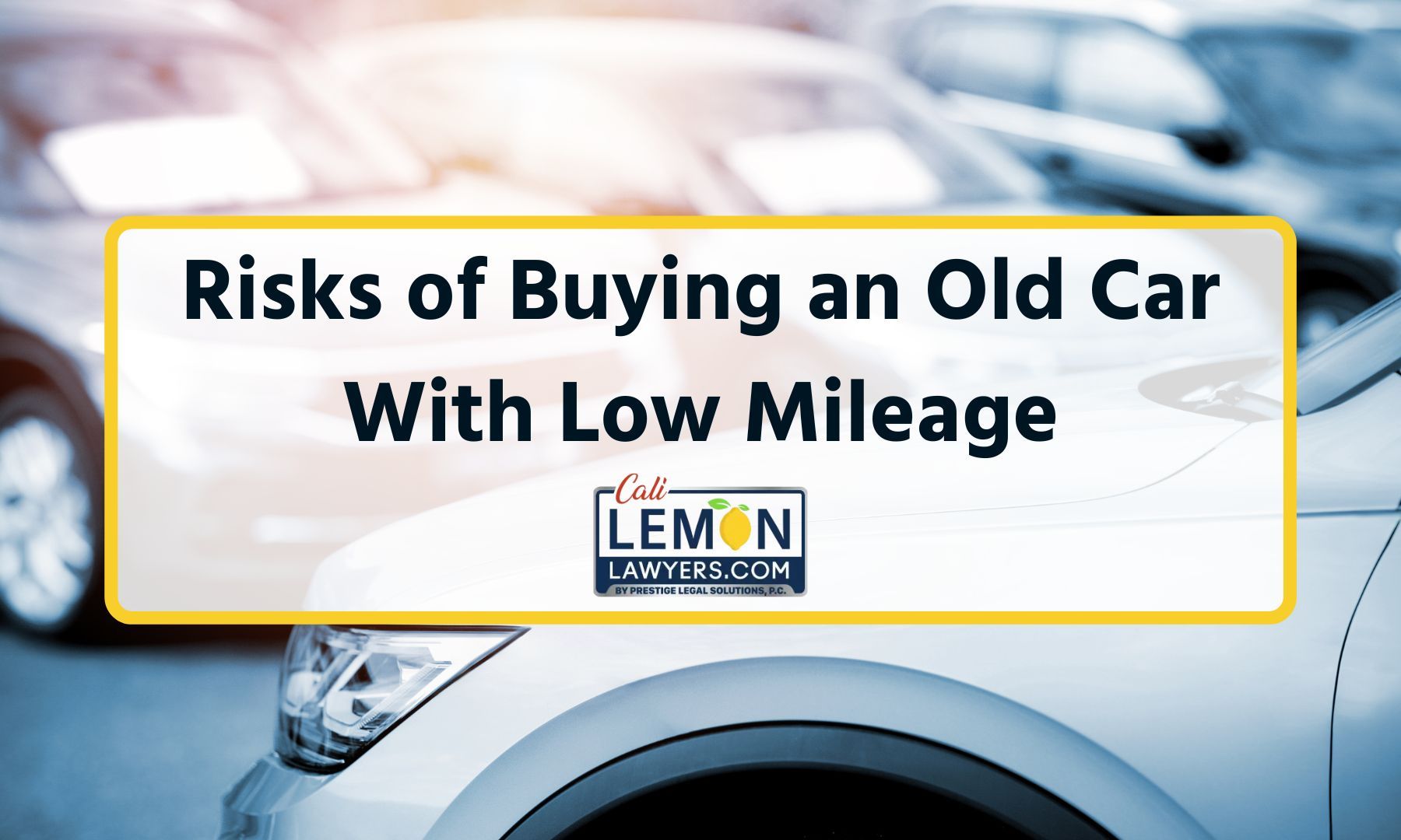 Risks of Buying an Old Car With Low Mileage