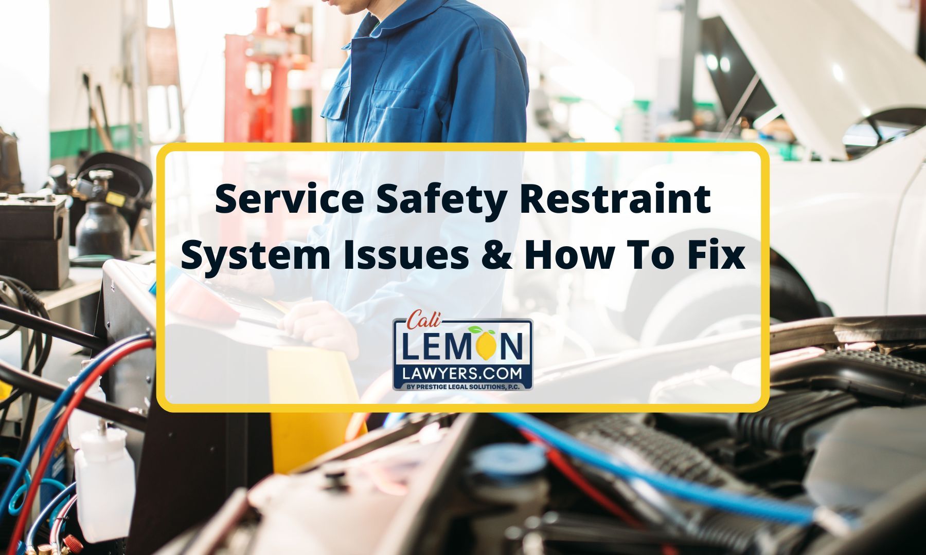 Service Safety Restraint System Issues & How To Fix
