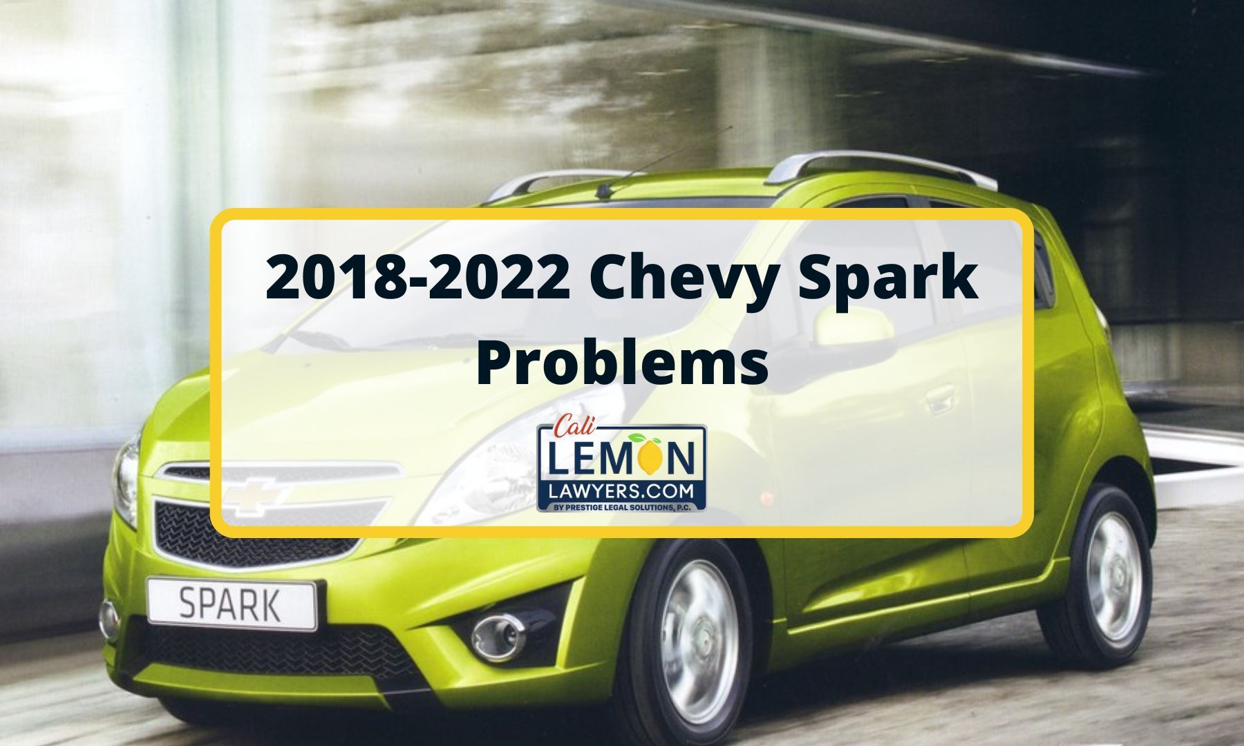 2018-2022 Chevy Spark Problems