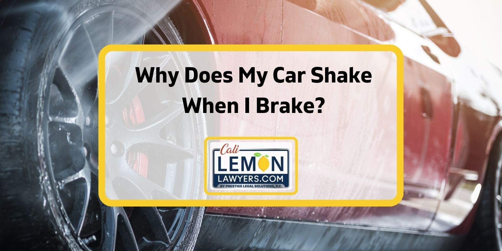 why does my car shake when I brake
