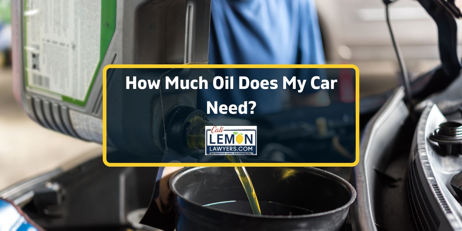 How Much Oil Does My Car Need?