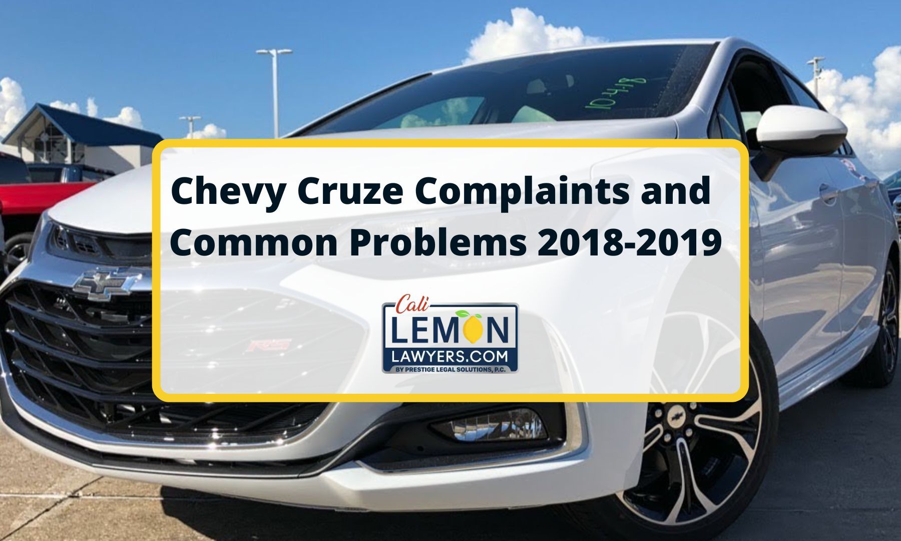 Top Chevy Cruze Complaints and Common Problems 2018-2019