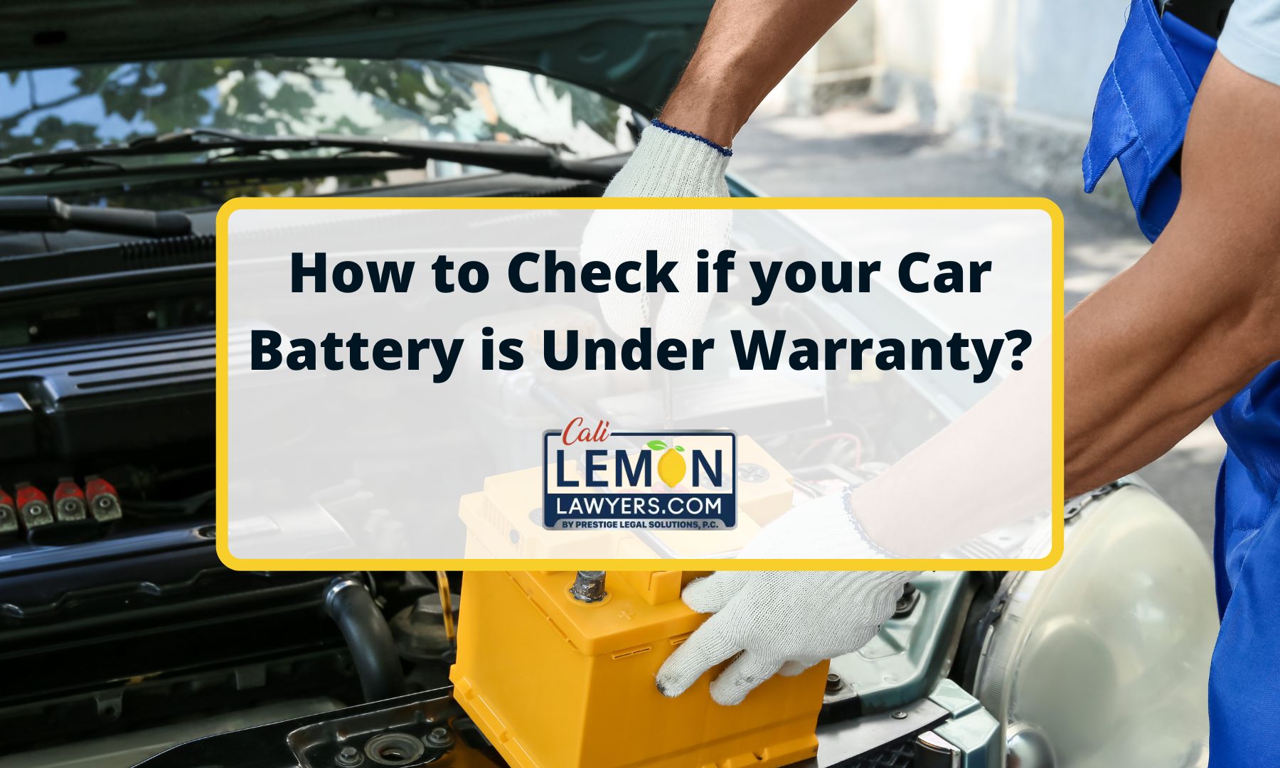 How to Check If Car Battery is under Warranty  